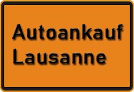 Autoankauf Lausanne