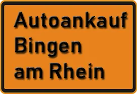 Autoankauf Bingen am Rhein