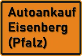 Autoankauf Eisenberg (Pfalz)